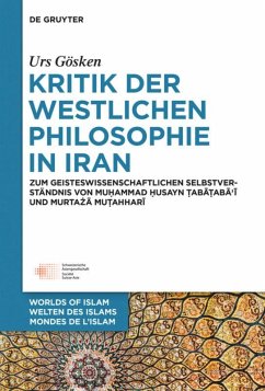 Kritik der westlichen Philosophie in Iran - Gösken, Urs