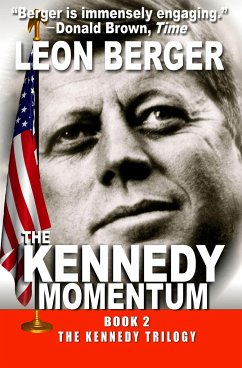 The Kennedy Momentum - Berger, Leon