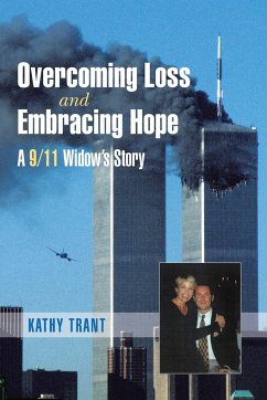 Overcoming Loss and Embracing Hope - Trant, Kathy