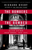 The Bombers and the Bombed: Allied Air War Over Europe, 1940-1945