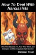 How to Deal with Narcissists: Why They... - Bild 1