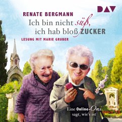 Ich bin nicht süß, ich hab bloß Zucker / Online-Omi Bd.1 (MP3-Download) - Bergmann, Renate