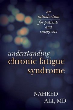 Understanding Chronic Fatigue Syndrome - Ali, Naheed S., M. D.