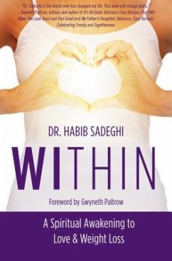 Within: A Spiritual Awakening to Love & Weight Loss - Sadeghi, Habib