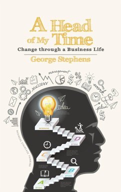 A Head of My Time - Stephens, George