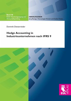 Hedge Accounting in Industrieunternehmen nach IFRS 9 - Dettenrieder, Dominik