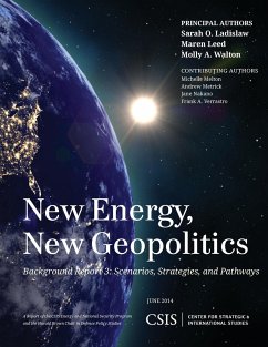 New Energy, New Geopolitics - Ladislaw, Sarah O.; Leed, Maren; Walton, Molly A.