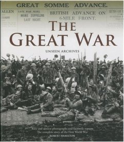 The Great War: Unseen Archives - Hamilton, Robert