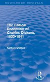 The Critical Reception of Charles Dickens, 1833-1841 (Routledge Revivals) The Critical Reception of Charles Dickens, 1833-1841 (Routledge Revivals)
