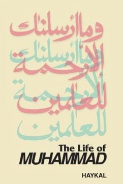 The Life of Muhammad - Haykal, Muhammad Husayn