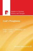 God's Ploughman: Hugh Latimer: A &quote;Preaching Life&quote; (1485-1555)