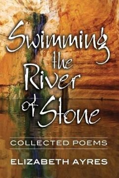 Swimming the River of Stone - Ayres, Elizabeth