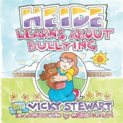 Heide Learns about Bullying - Stewart, Vicky