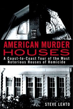 American Murder Houses - Lehto, Steve