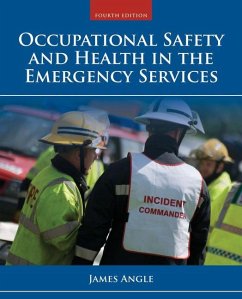 Occupational Safety and Health in the Emergency Services - Angle, James S