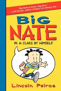 Big Nate: In a Class by Himself - Peirce, Lincoln