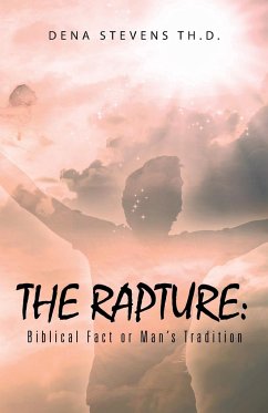 The Rapture - Stevens Th D., Dena