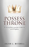 Possess the Throne