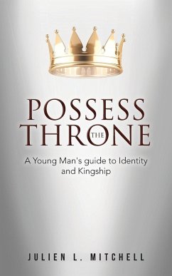 Possess the Throne - Mitchell, Julien L.