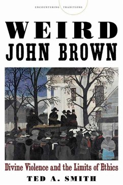 Weird John Brown - Smith, Ted A