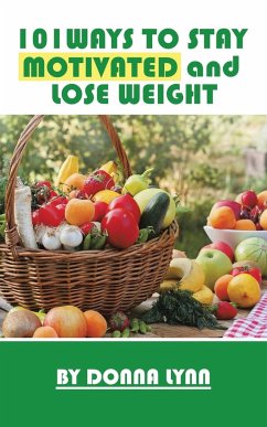 101ways to Stay Motivated and Lose Weight - Lynn, Donna