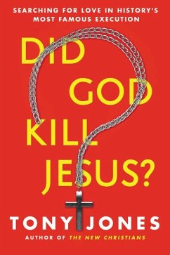 Did God Kill Jesus? - Jones, Tony