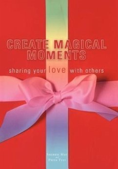 Create Magical Moments - Hay, Sherrie