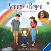 Sonne und Regen - So ist unser Leben Sonne und Regen - So ist unser Leben
