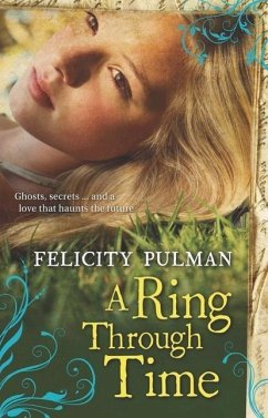 A Ring Through Time - Pulman, Felicity