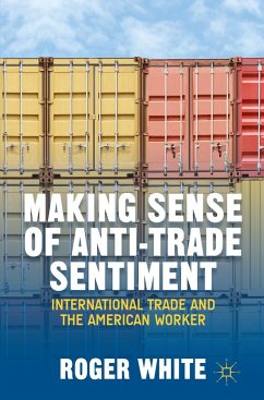 Making Sense of Anti-Trade Sentiment - White, R.