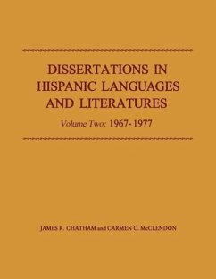Dissertations in Hispanic Languages and Literatures - Chatham, James R; McClendon, Carmen C