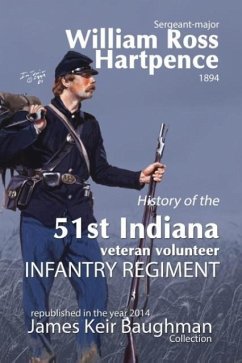 History of the 51st Indiana Veteran Volunteer Indiana Regiment - Hartpence, William Ross