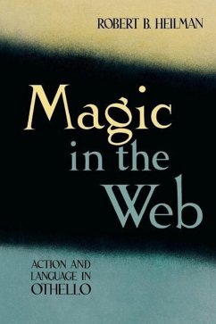 Magic in the Web - Heilman, Robert B