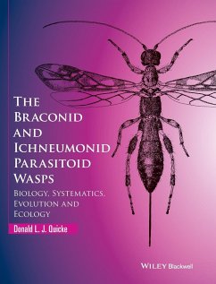The Braconid and Ichneumonid Parasitoid Wasps - Quicke, Donald L. J.