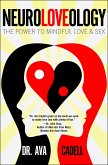 Neuroloveology: The Power to Mindful Love & Sex