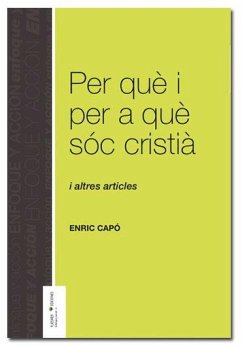 Per qué i per a qué soc cristiá