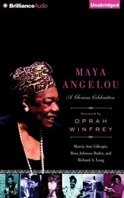 Maya Angelou: A Glorious Celebration - Gillespie, Marcia Ann; Butler, Rosa Johnson; Long, Richard A.