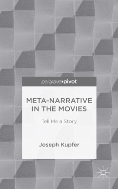 Meta-Narrative in the Movies - Kupfer, J.