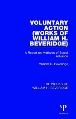Voluntary Action (Works of William H. Beveridge) - Beveridge, William H