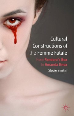 Cultural Constructions of the Femme Fatale - Simkin, S.