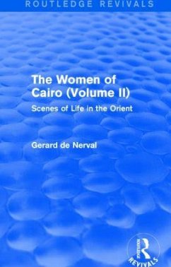 The Women of Cairo - De Nerval, Gerard