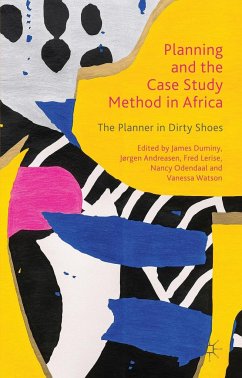 Planning and the Case Study Method in Africa - Duminy, James;Andreasen, Jørgen;Lerise, Fred