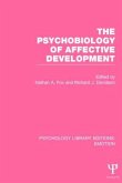 The Psychobiology of Affective Development (Ple: Emotion)