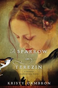 A Sparrow in Terezin - Cambron, Kristy