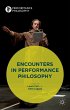 Encounters in Performance Philosophy - Bild 1