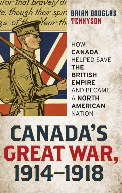 Canada's Great War, 1914-1918 - Tennyson, Brian Douglas
