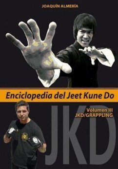 Enciclopedia del Jeet Kune Do III : JKD-Grappling - Almería Querol, Joaquín