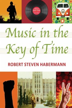 Music in the Key of Time - Habermann, Robert Steven