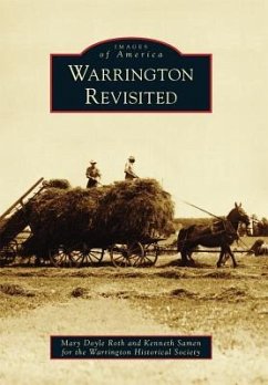 Warrington Revisited - Roth, Mary Doyle; Samen, Kenneth; Warrington Historical Society