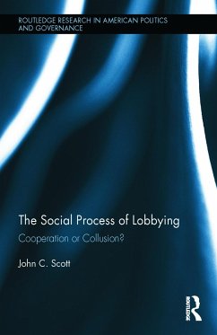 The Social Process of Lobbying - Scott, John C